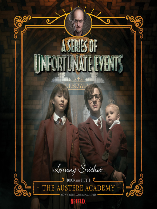 Title details for The Austere Academy by Lemony Snicket - Available